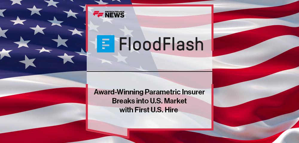 Award-Winning Parametric Insurer FloodFlash Breaks into U.S. Market with First U.S. Hire | FF News