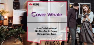 Cover Whale Hires Carly Levin and Niv Ben-Dor to Senior Management Team | FF News