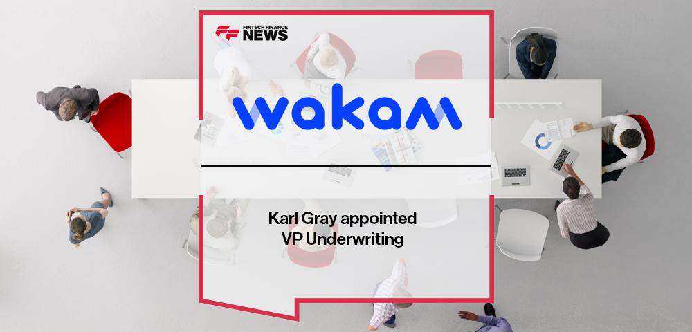 Karl Gray appointed VP Underwriting at Wakam | FF News