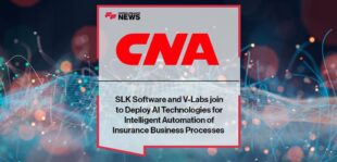 SLK Software and V-Labs join With CNA to Deploy AI Technologies for Intelligent Automation of Insurance Business Processes
