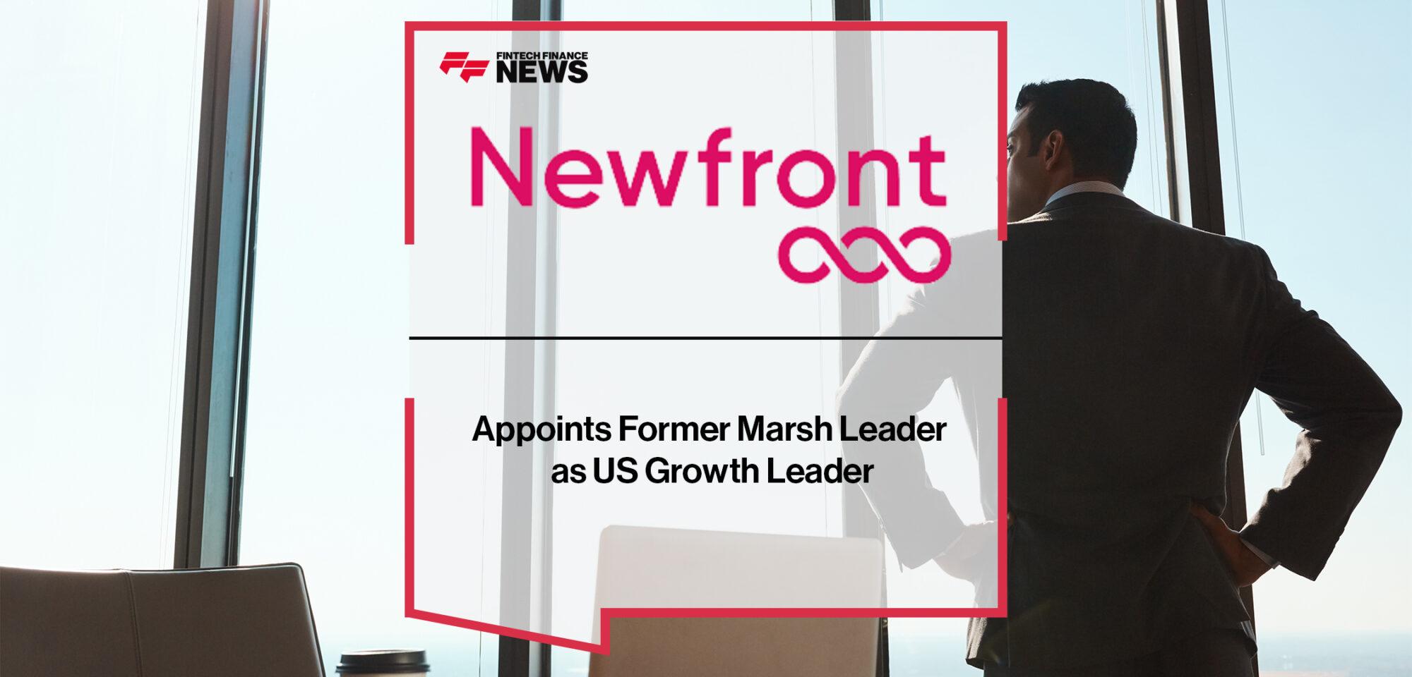 Newfront Appoints Former Marsh Leader as US Growth Leader