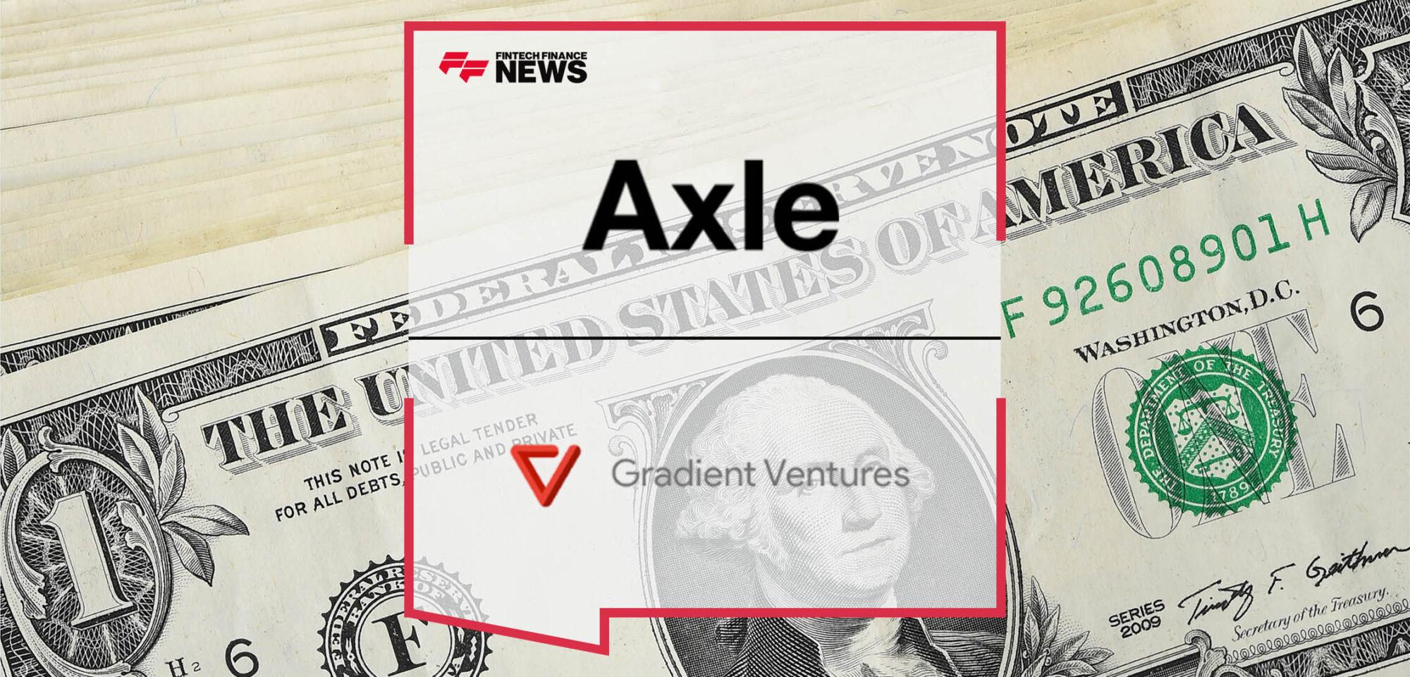 Axle Secures $4m Led by Gradient Ventures to Reinvent Insurance Verification
