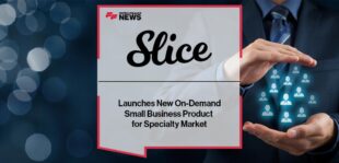 Slice Launches New On-Demand Small Business Product for Specialty Market