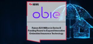 Obie Raises $25 Million in Series B Funding Round to Expand Innovative Embedded Insurance Technology
