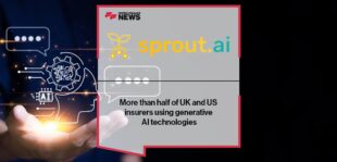 Sprout.ai: More than half of UK and US insurers using generative AI technologies