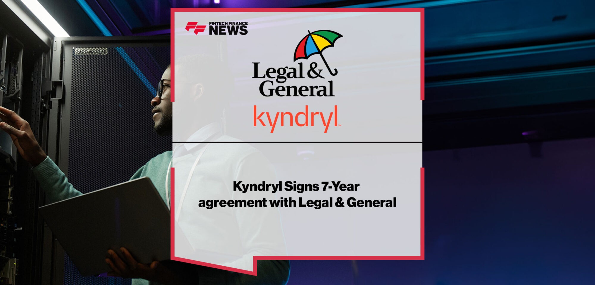Kyndryl and Legal and General