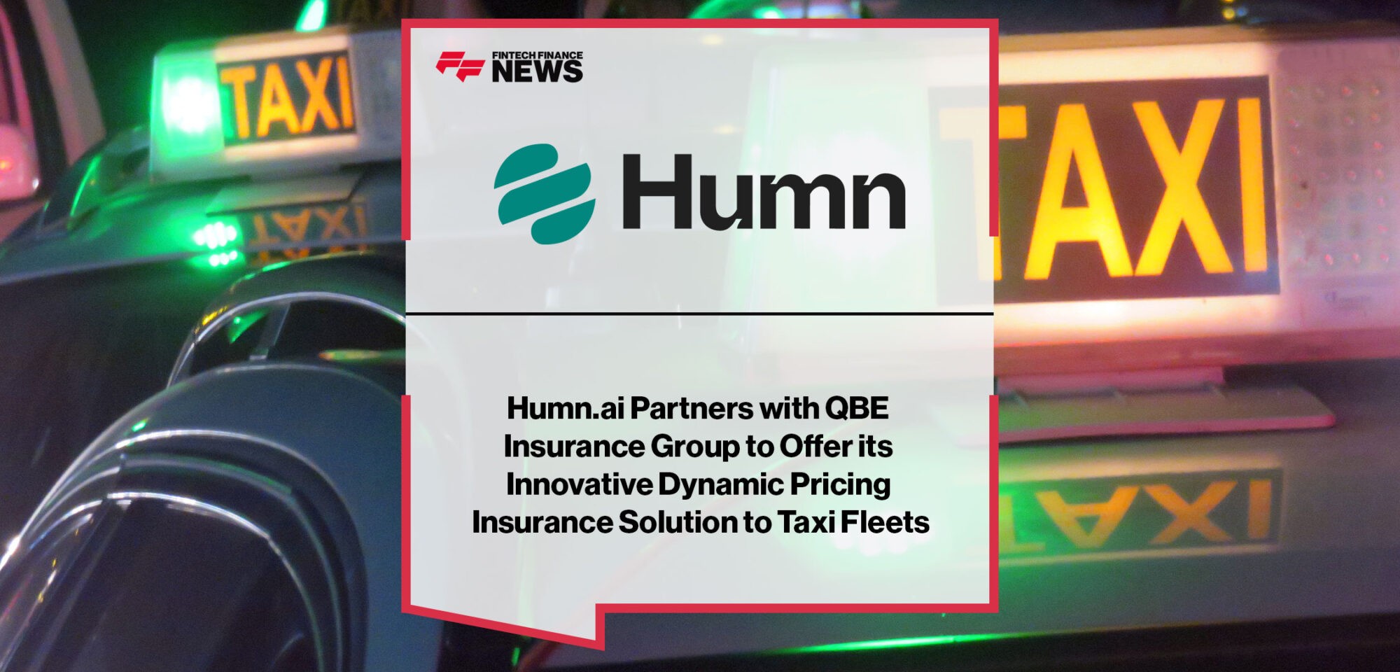 humn.ai QBE INsurance Group dynamic pricing insurance for taxi fleets