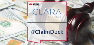 CLARA Analytics and ClaimDeck Combat Growing Litigation Rates and Rising Social Inflation | Fintech Finance News