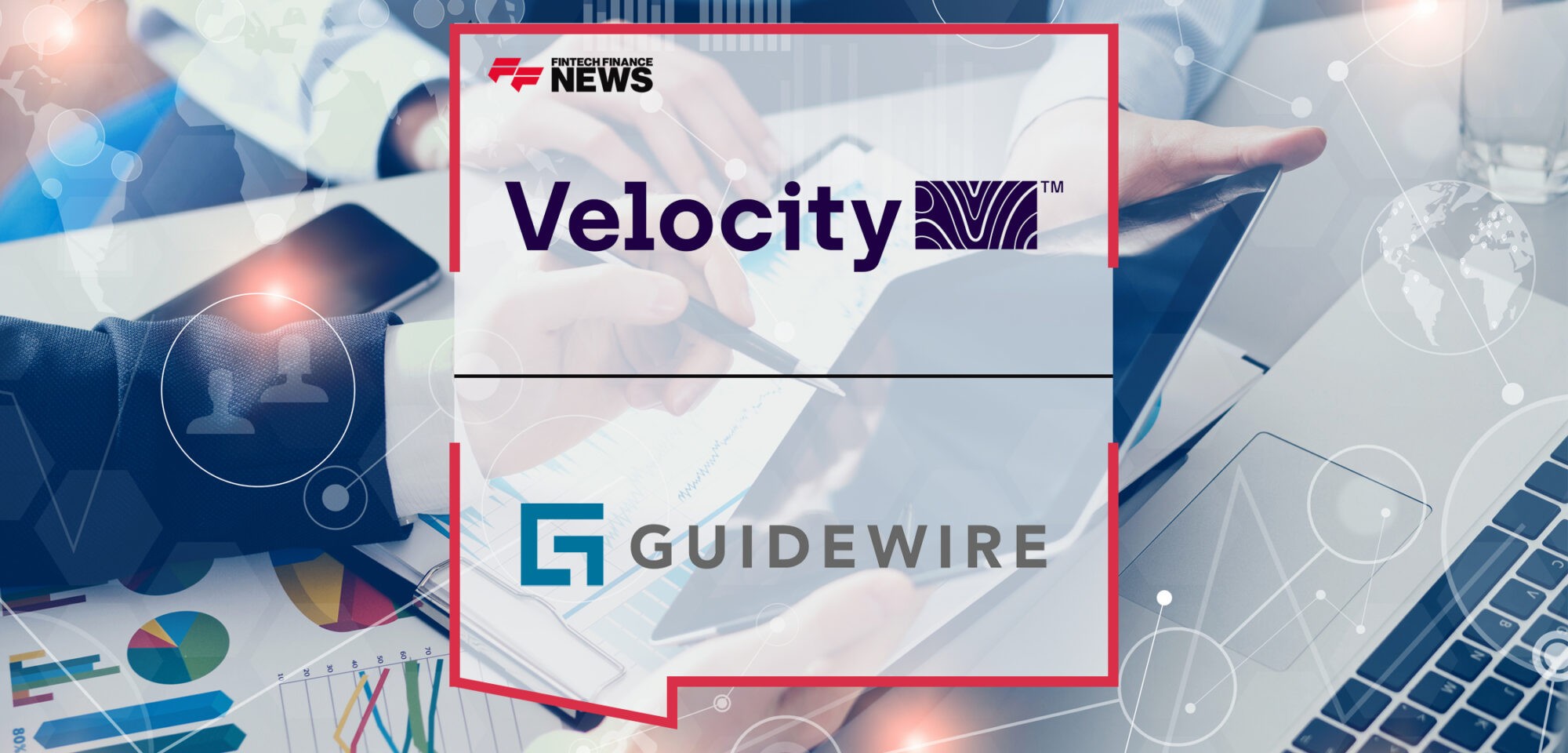 Velocity Risk Underwriters Implemented Guidewire InsuranceNow to Launch New Products for Business Growth | Fintech Finance News