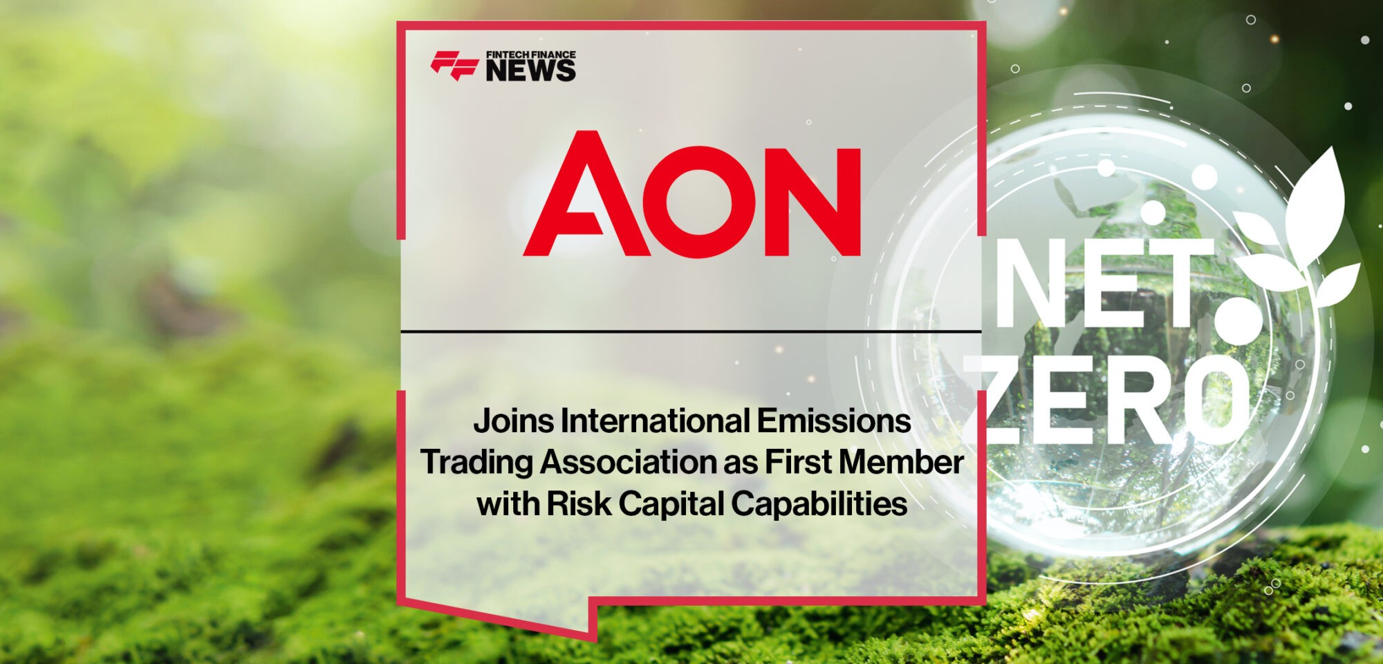 Aon Joins International Emissions Trading Association as First Member with Risk Capital Capabilities | Fintech Finance News