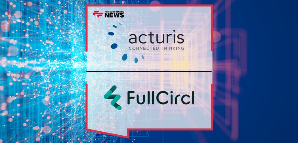 Acturis Partners with FullCircl to Deliver Next Generation Data Enrichment to the Insurance Market
