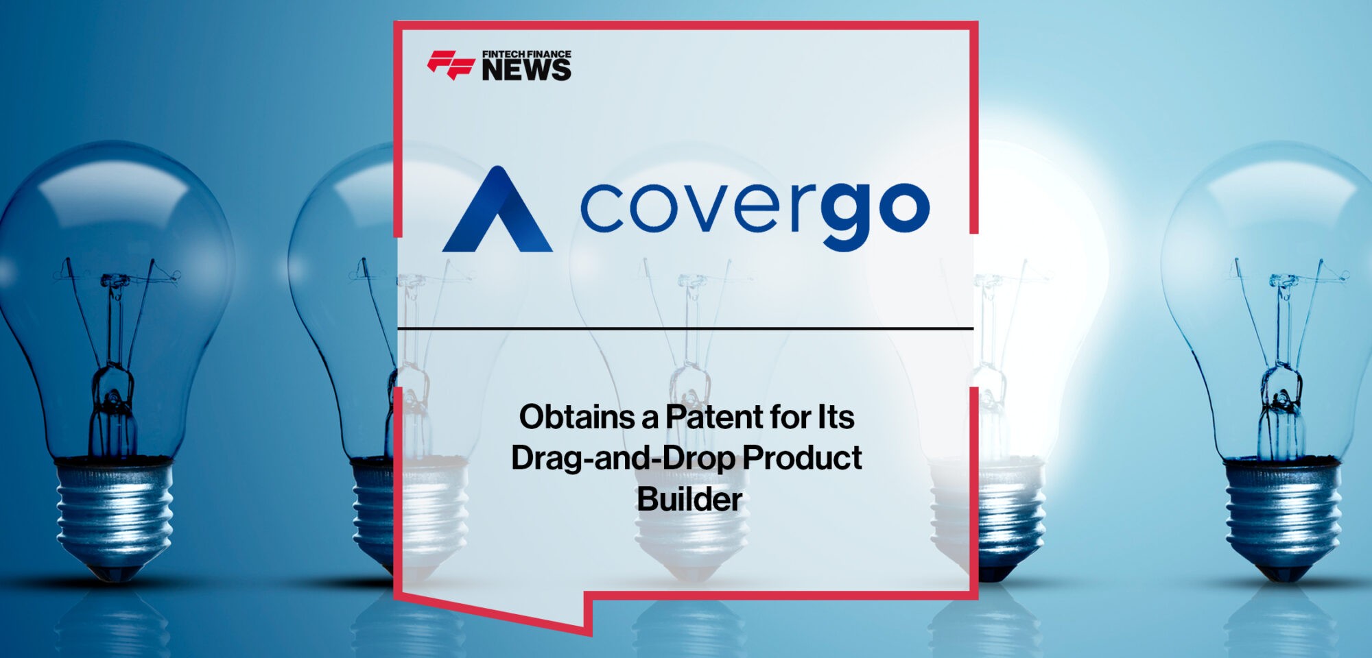 CoverGo obtains a patent for its drag-and-drop product builder | Fintech Finance News