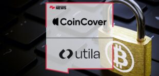 Coincover and Utila Partner to Enhance Crypto Asset Management | Fintech Finance News