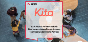 Ex-Chaucer Head of Natural Resources, James Brown, joins Kita as Technical Underwriting Advisor | Fintech Finance News