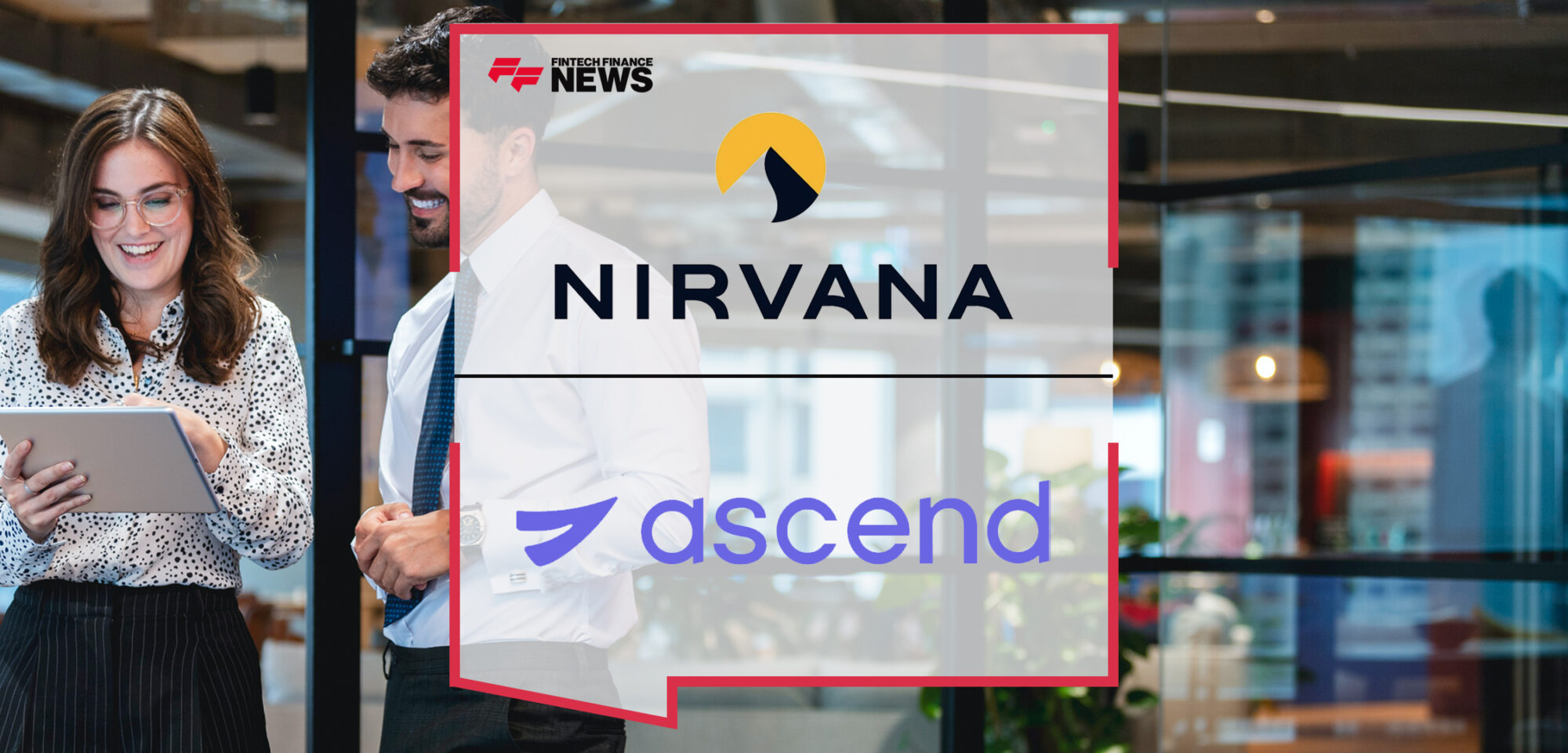 Nirvana Insurance Selects Ascend to Automate Financial Operations | Fintech Finance News