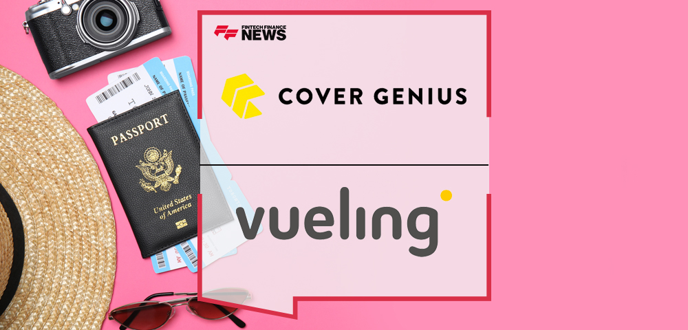 Vueling and Cover Genius Lean on Technology to Customize Travel Protection