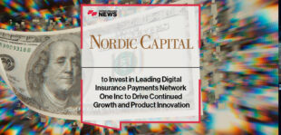 Nordic Capital to Invest in Leading Digital Insurance Payments Network One Inc to Drive Continued Growth and Product Innovation