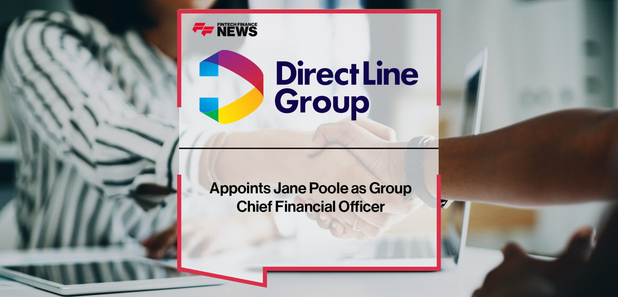 Direct Line Group Appoints Jane Poole as Group Chief Financial Officer | Fintech Finance News
