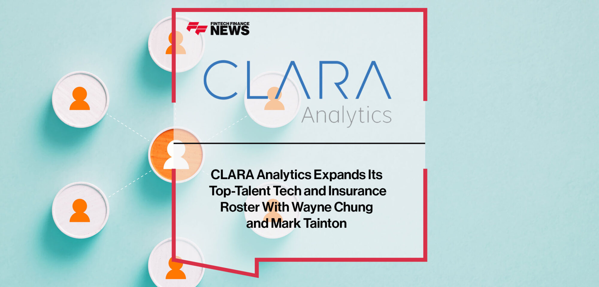 clara-analytics-expands-its-top-talent-tech-and-insurance-roster