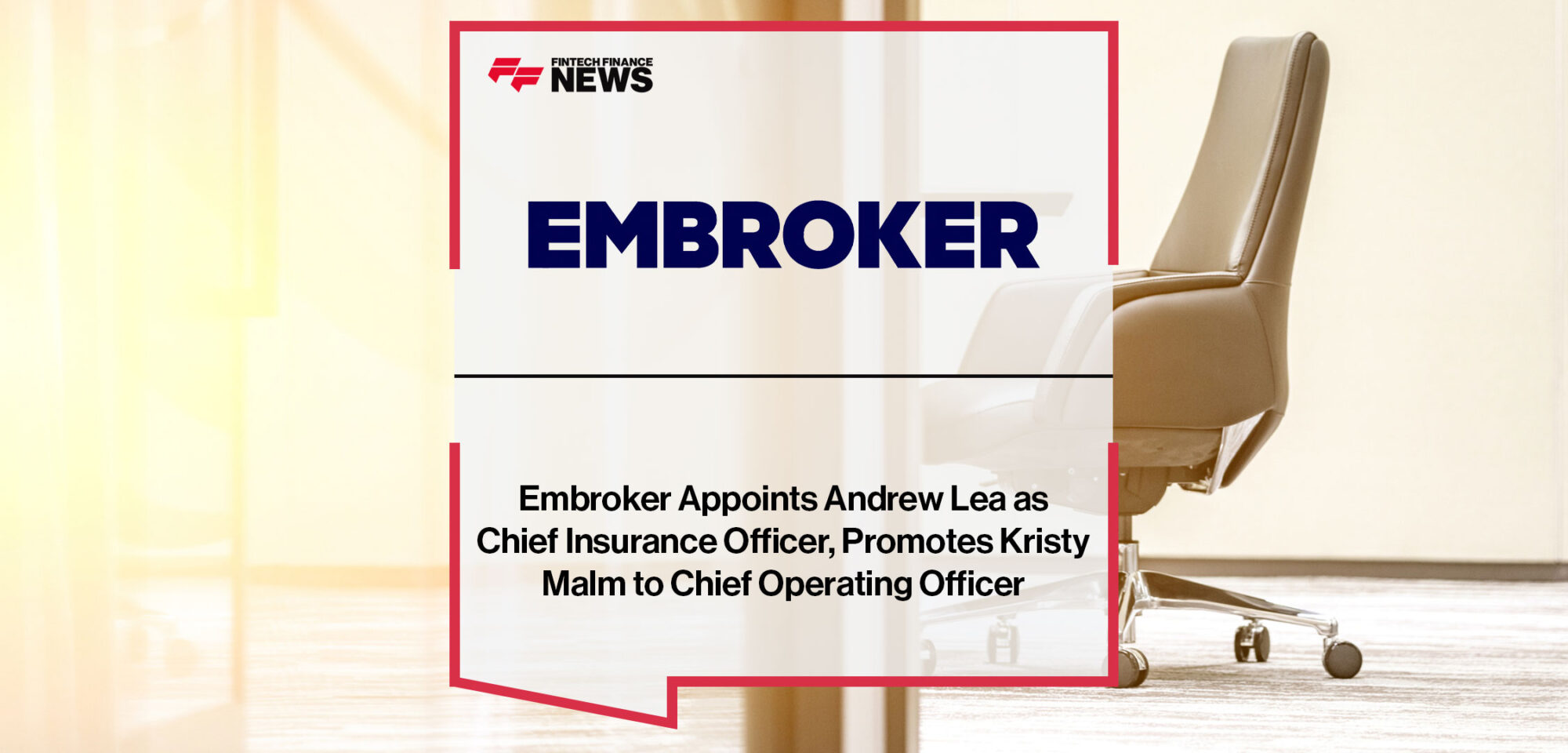 Embroker-Appoints-Andrew-Lea-as-Chief-Insurance-Officer,-Promotes-Kristy-Malm-to-Chief-Operating-Officer