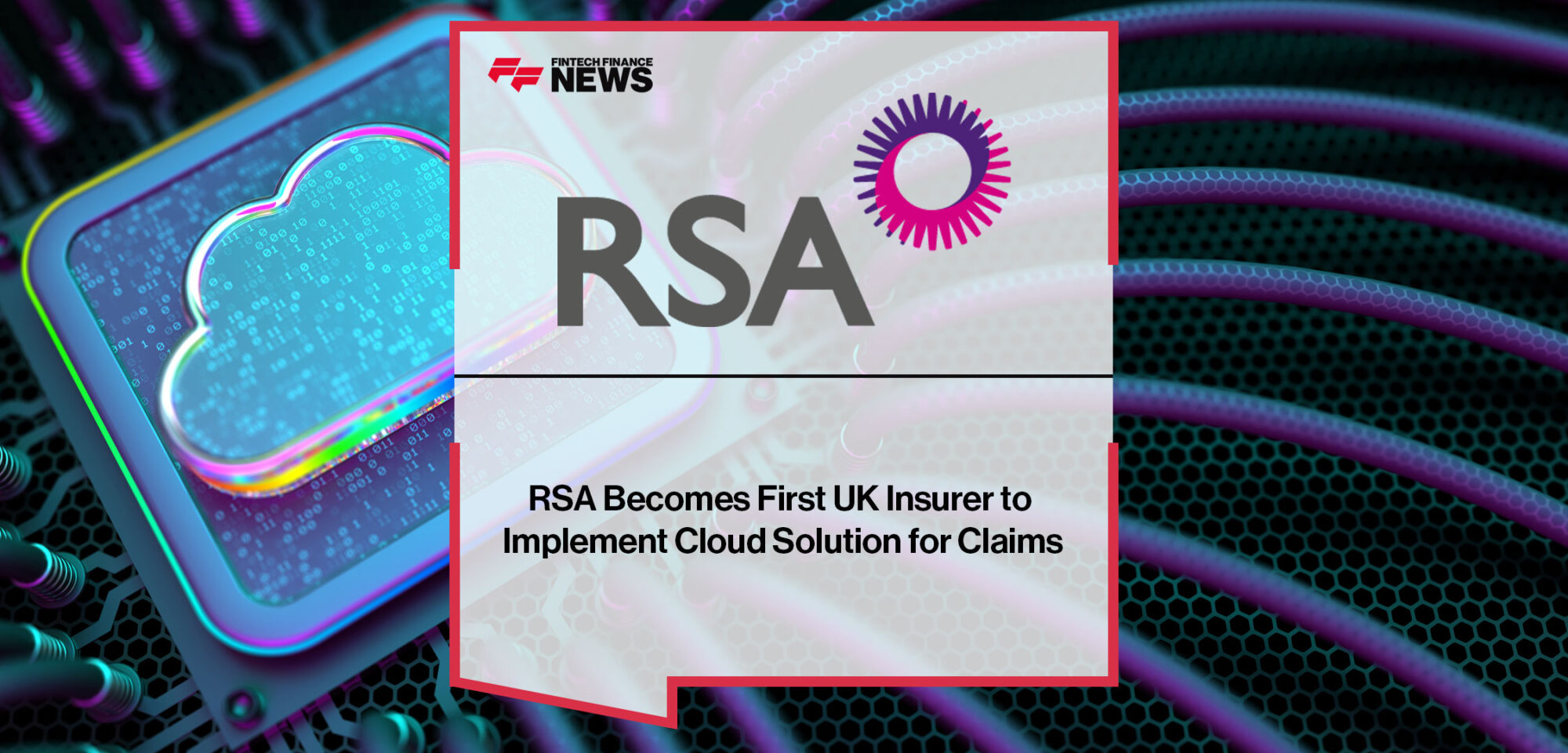 RSA-Becomes-First-UK-Insurer-to-Implement-Cloud-Solution-for-Claims