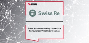 Swiss-Re-Sees-Increasing-Demand-for-Reinsurance-in-Volatile-Environment
