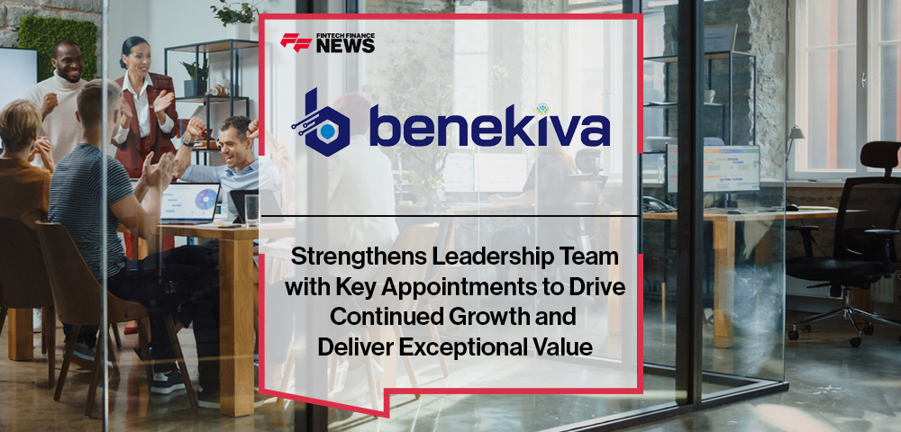 Benekiva Strengthens Leadership Team with Key Appointments to Drive Continued Growth and Deliver Exceptional Value