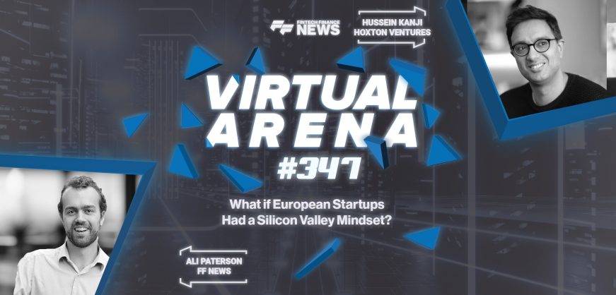 What if European Startups Had a Silicon Valley Mindset? | Hoxton Ventures | FF Virtual Arena #347