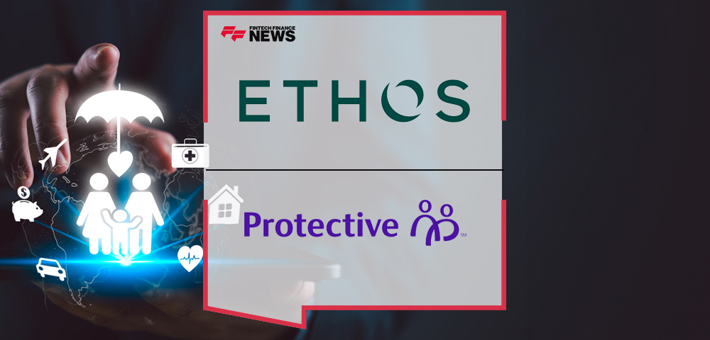 Ethos and Protective Collaborate to Offer Term Life Insurance | FFNews