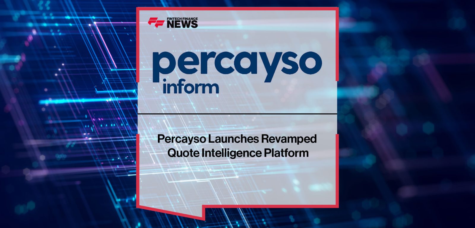 Percayso-Launches-Revamped--Quote-Intelligence-Platform