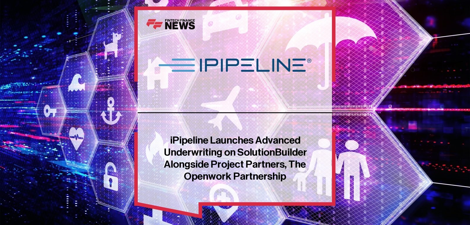 Openwork partnership for digital underwriting