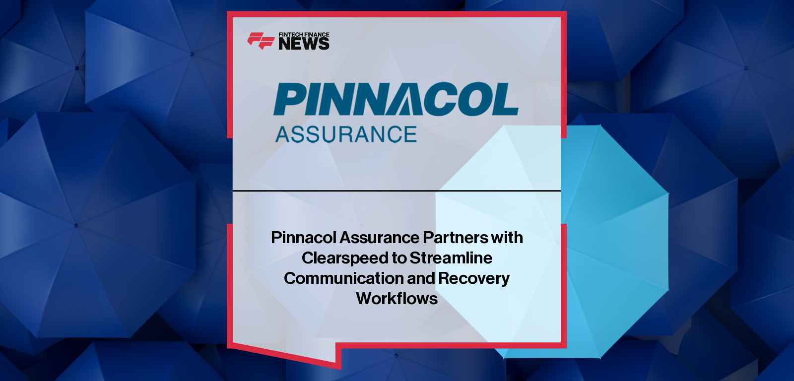 Clearspeed partners with Pinnacol Assurance to use voice-based risk assessment technology for improving injured worker recovery and workers’ compensation claims.