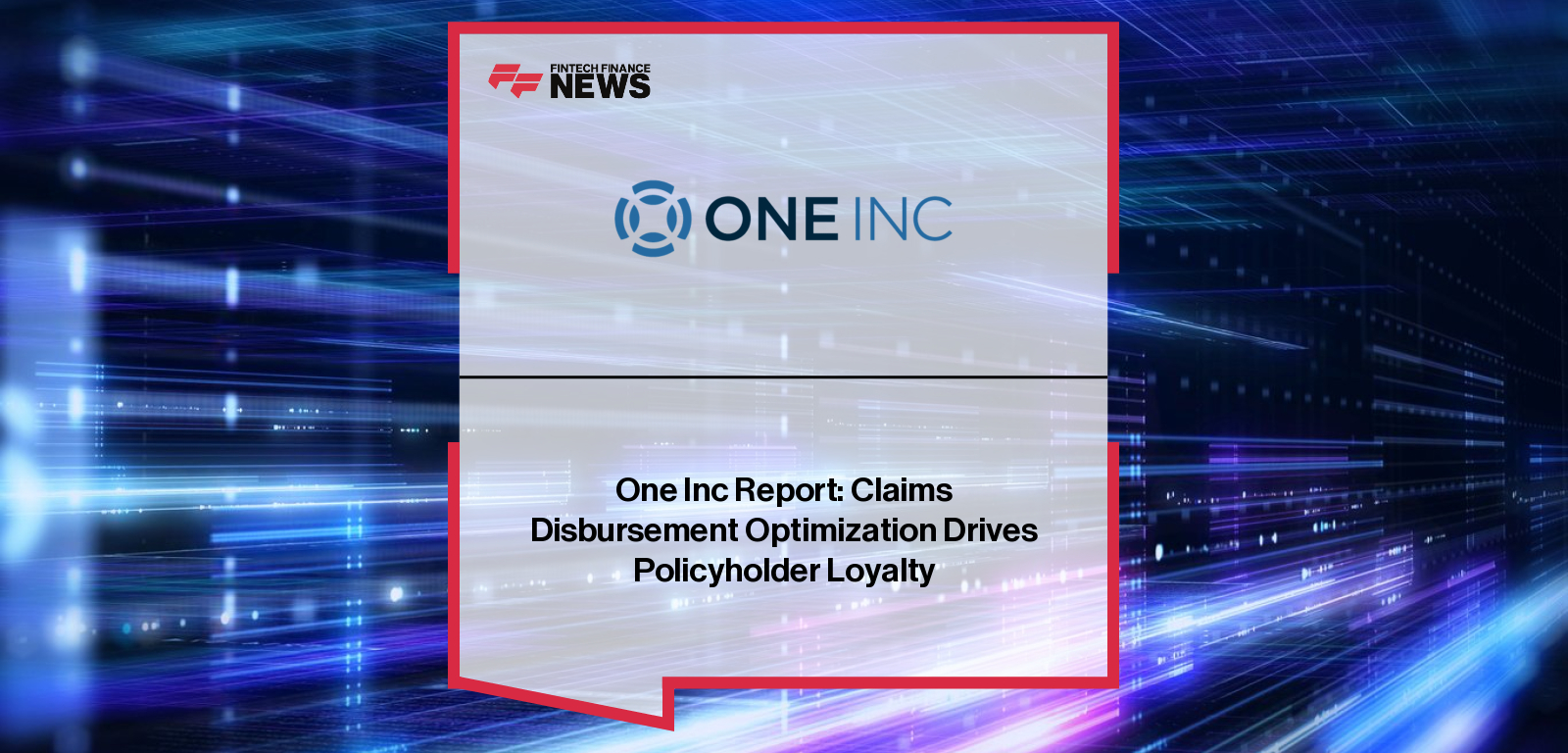 One Inc CEO Ian Drysdale and Celent’s Karlyn Carnahan highlight findings from the “Behind the Wheel of Trust” report, showing how fast digital claims payments drive policyholder loyalty despite rising premiums.