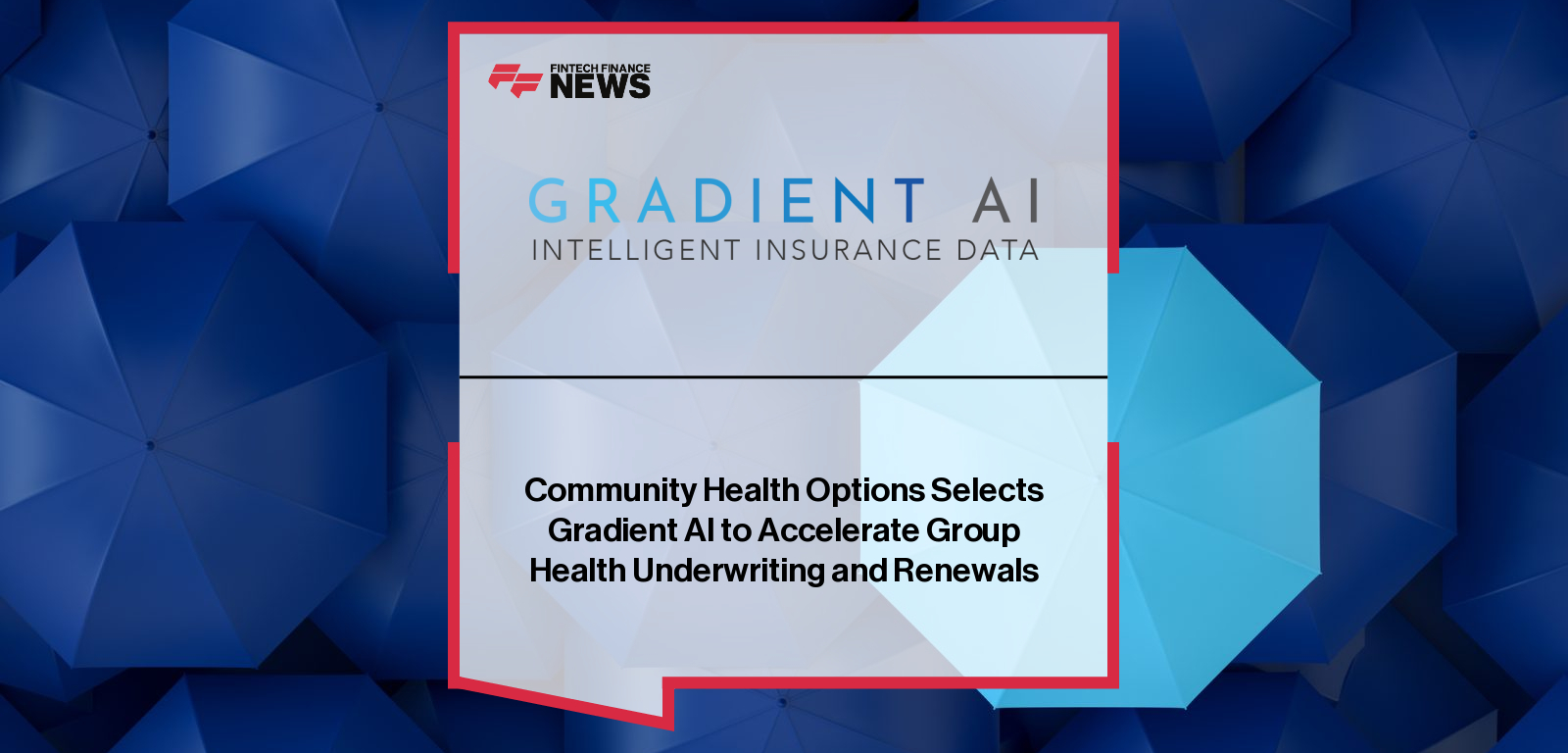 Gradient AI partners with Community Health Options to deploy its Risk Management Life Cycle solution, with CEOs Kevin Lewis and Stan Smith highlighting improved underwriting precision and full-cycle risk management.