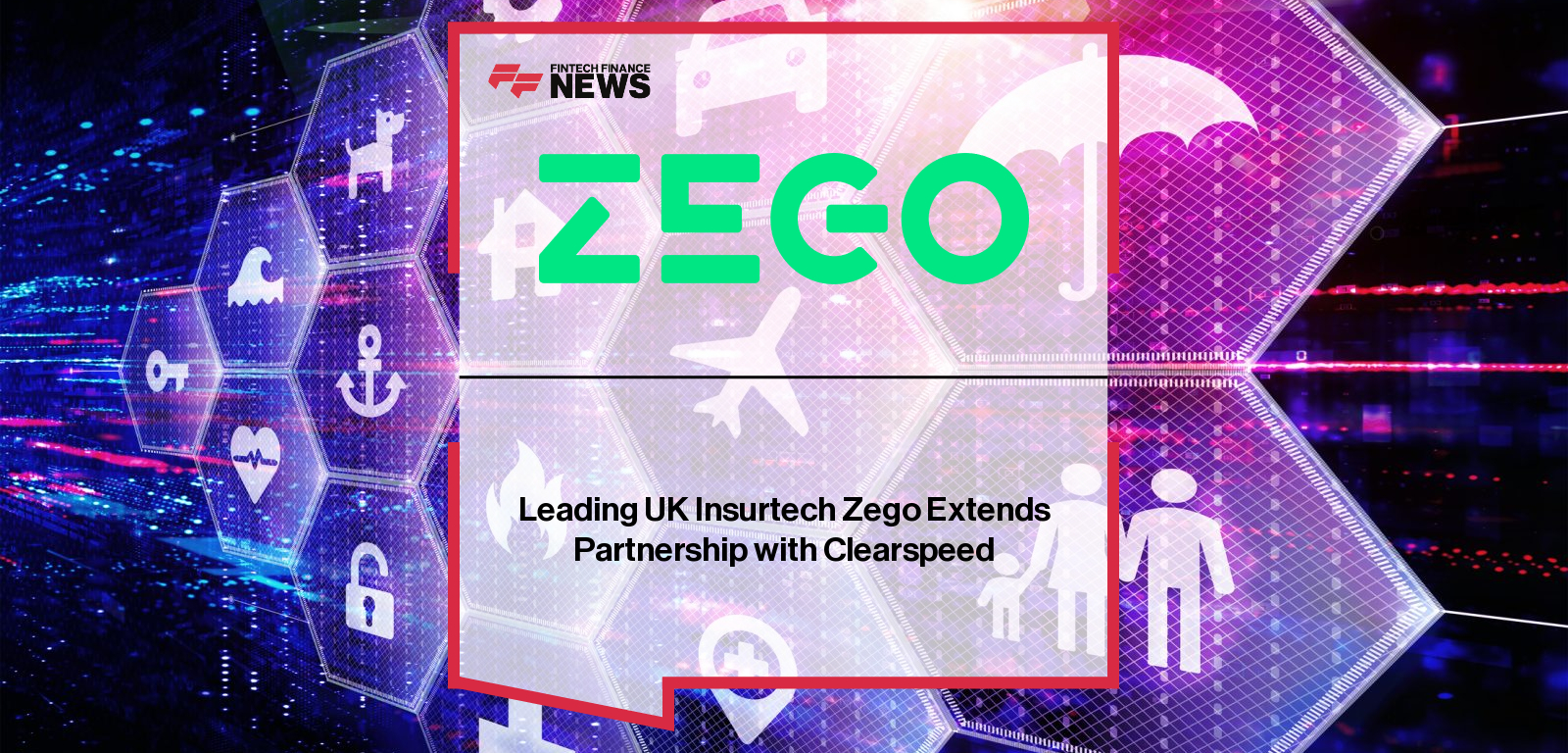 Zego renews partnership with Clearspeed to embed voice-based risk assessment into motor claims, boosting fraud detection and accelerating fair settlements for drivers.