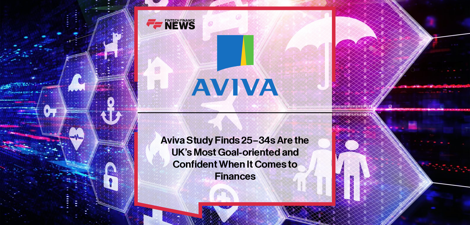 Aviva research reveals that UK adults, particularly 25–34-year-olds, are highly motivated by family, independence, and security in their financial planning, with most regularly reviewing and tracking their goals.