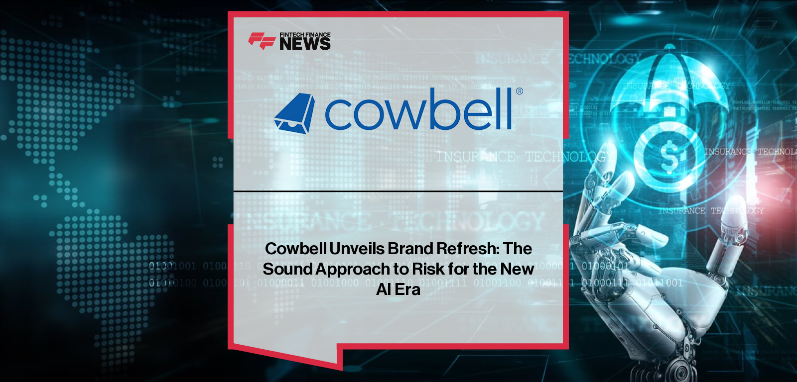 Cowbell unveils a refreshed brand identity reflecting its evolution from cyber insurance pioneer to a broader digital protection partner, emphasizing confidence, simplicity, and steady protection across cyber and specialty lines.