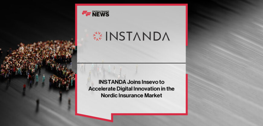 INSTANDA joins Insevo to deepen its presence in the Nordic insurance market, supporting digital transformation for insurers across Sweden, Denmark, Norway and Finland with its no-code, cloud-native platform.