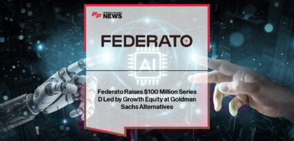 Federato Secures $100 Million Series D Funding Led by Goldman Sachs for AI-Native Insurance Platform