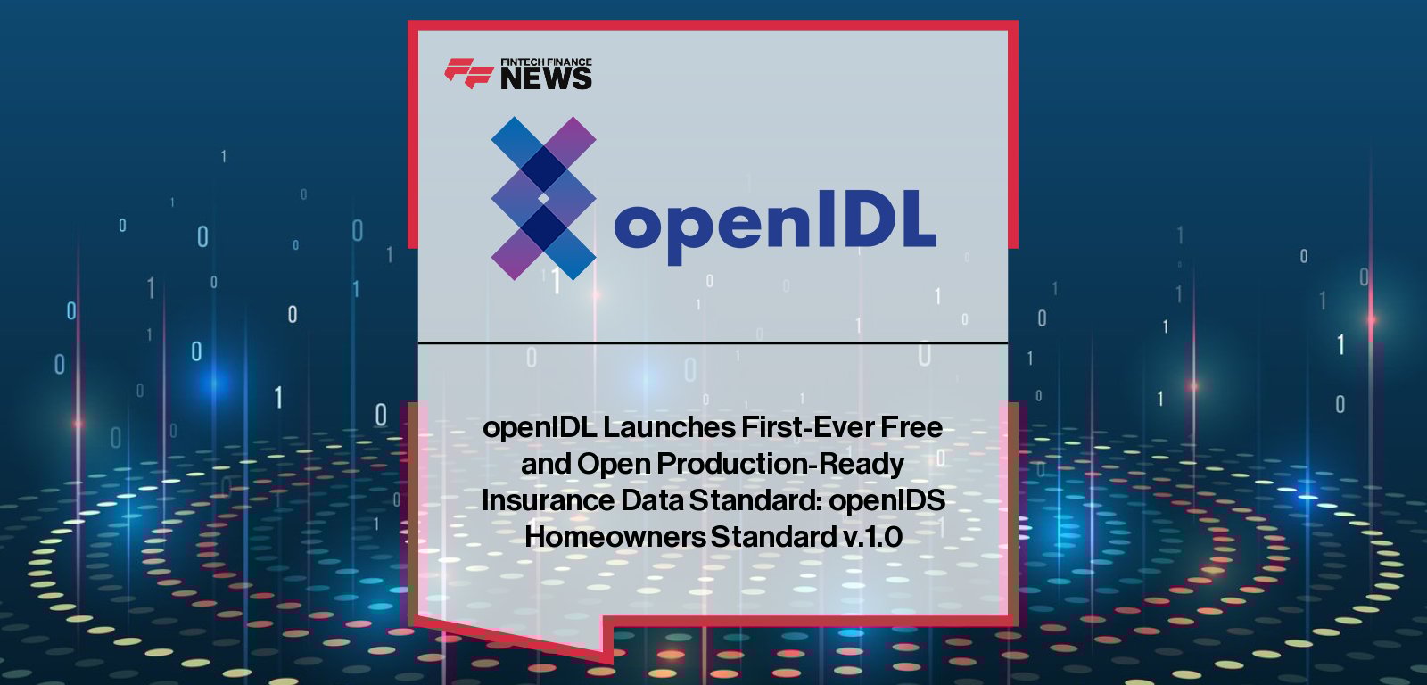 openIDL releases openIDS Homeowners Standard v1.0 with contributions from AAIS, Cloverleaf Analytics, and reThought Flood, featuring statements from Josh Hershman, Michael Payne, Robert Clark, and Cory Isaacson.