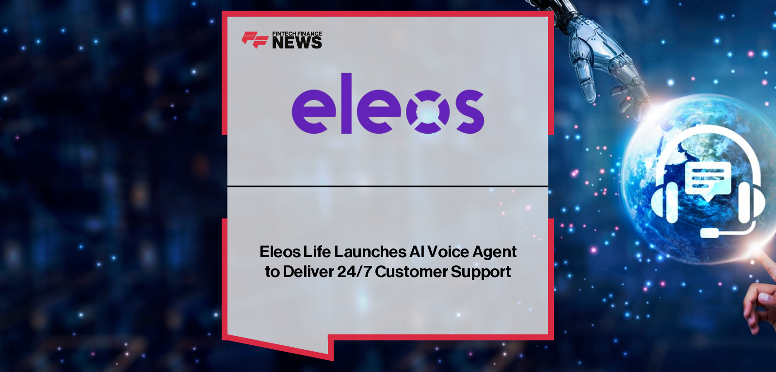 Eleos Life launches an AI voice agent offering 24/7 customer support, with CEO Kiruba Shankar Eswaran highlighting its ability to answer policy questions, update coverage, process cancellations, guide claims, and complement the company’s existing AI tools like Theea.