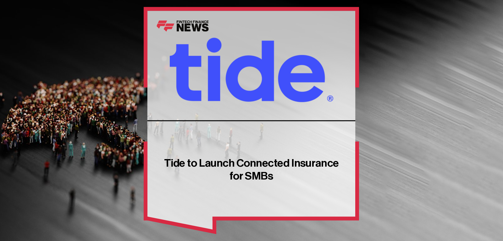 Tide launches Tide Insurance in partnership with Admiral Business, enabling UK small and medium-sized businesses to access tailored Employers’ Liability, Public Liability, and Professional Indemnity cover directly through the Tide app, with CEO Oliver Prill and Admiral Business CEO Emma Huntington highlighting the embedded-insurance rollout.
