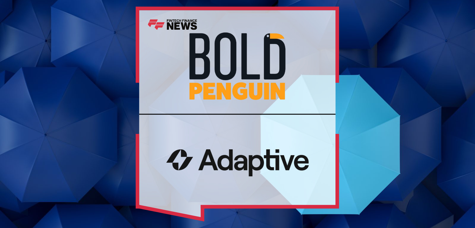 Bold Penguin partners with Adaptive Insurance to introduce parametric power-outage coverage to the Bold Penguin Placement Desk, with Nicole Farley and Mike Gulla highlighting how Adaptive’s AI-driven GridProtect solution automates outage detection and claims processing for U.S. businesses.