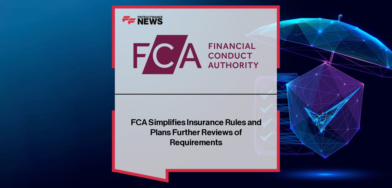 The Financial Conduct Authority announces new rules to simplify insurance regulation, reduce compliance costs for insurers and brokers, and streamline requirements following the Consumer Duty, with Graeme Reynolds highlighting the FCA’s commitment to smarter, outcomes-based oversight.