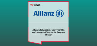 Allianz UK appoints Hailey Franklin as Commercial Director for Allianz Personal Broker, strengthening trading performance and broker-focused capabilities.