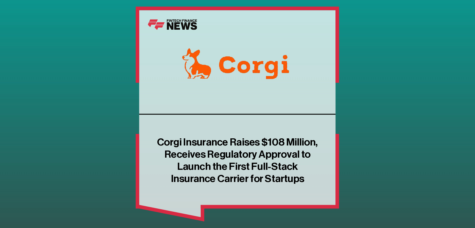 Corgi raises $108 million to scale its AI-native, full-stack startup insurance platform, led by Co-Founder and CEO Nico Laqua with backing from Y Combinator and Kindred Ventures.
