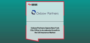 Oxbow Partners opens New York City office, with Manmeet Singh Bawa and Mark Purowitz leading US expansion for the insurance strategy consultancy.