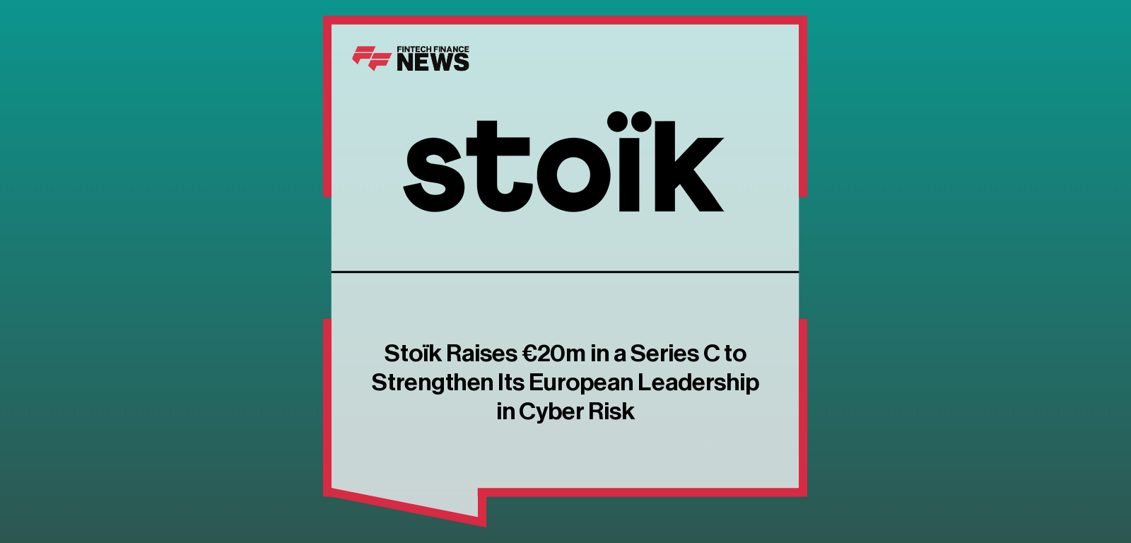 Stoïk secures €20m Series C funding to expand AI-driven cyber insurance, led by CEO Jules Veyrat with backing from Impala, Opera Tech Ventures, Alven, and Andreessen Horowitz.