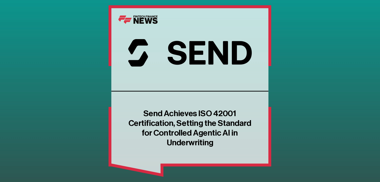 Send Technology Solutions secures ISO 42001 certification for responsible AI governance in insurance underwriting.