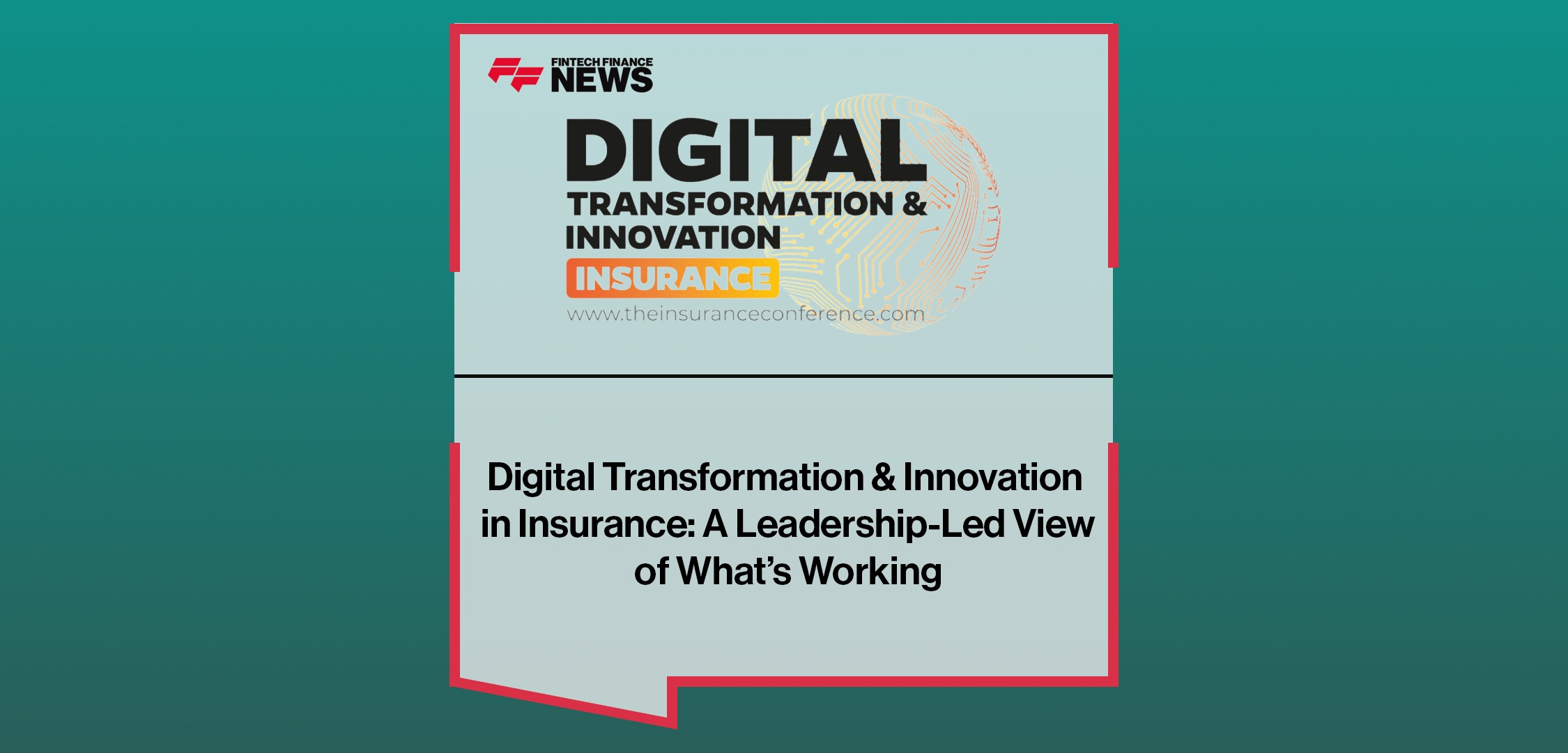 Digital Transformation & Innovation in Insurance: A Leadership-Led View of What’s Working